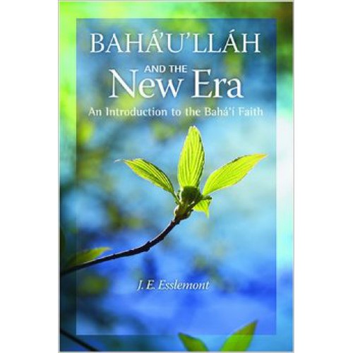 Baháʼu'lláh and The New Era
