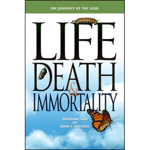 Life, Death and Immortality: The Journey of the Soul