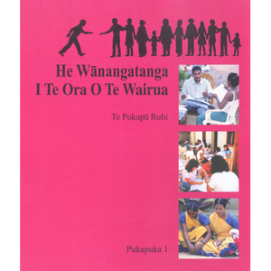 Ruhi Book 1 - He Wanangatanga Te Ora O Te Wairua