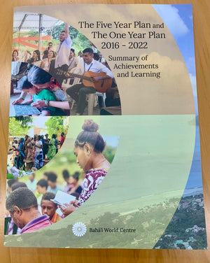 Five Year Plan and the One Year Plan, 2016-2022: Summary of Achievements and Learning