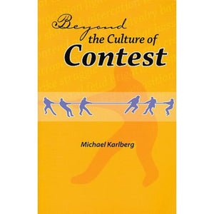 Beyond the Culture of Contest