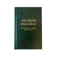 The Call of the Divine Beloved Selected Mystical Works of Baha'u'llah