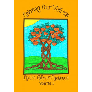 Coloring Our Virtues Volume 1