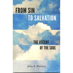 From Sin to Salvation, The Ascent of the Soul