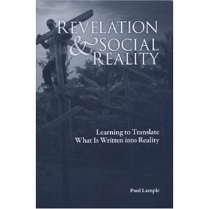 Revelation and Social Reality – Learning to Translate What Is Written into Reality