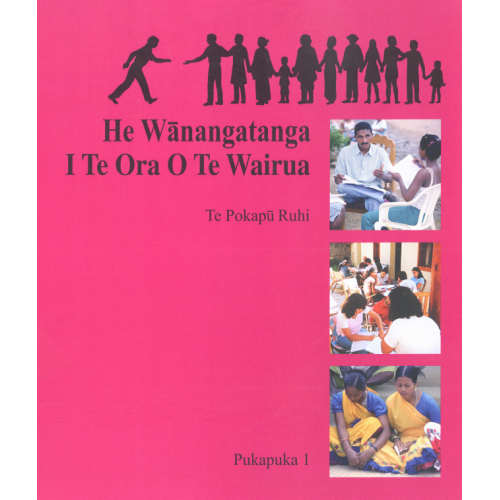 Ruhi Book 1 - He Wanangatanga Te Ora O Te Wairua