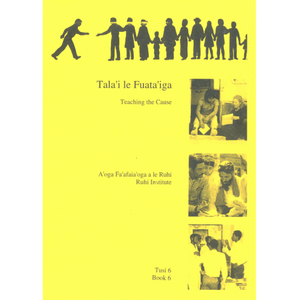 Ruhi Book 6 - Tala'i le Fuata'iga - Samoan
