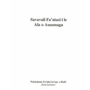 Ruhi Book 7 _ Savavali Fa'atasi i le Ala o Auaunaga _ Samoan