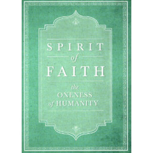 Spirit of Faith - The Oneness of Humanity