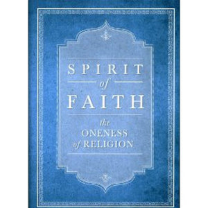 Spirit of Faith - The Oneness of Religion