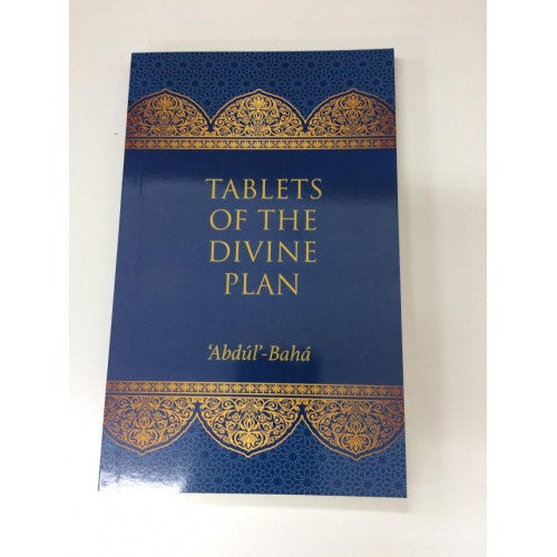Tablets of The Divine Plan Bahá’í New Zealand