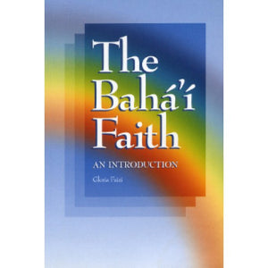 The Baha'i Faith: An Introduction