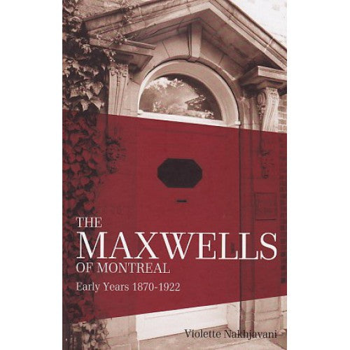 The Maxwells of Montreal Vol 1
