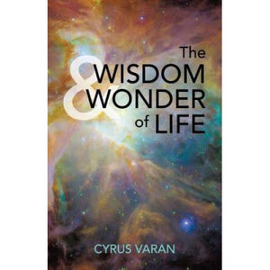 The Wisdom & Wonder of Life