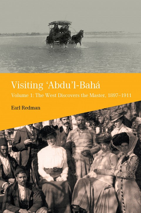 Visiting `Abdu'l-Bahá Volume 1
