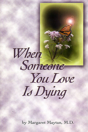 When Someone You Love is Dying