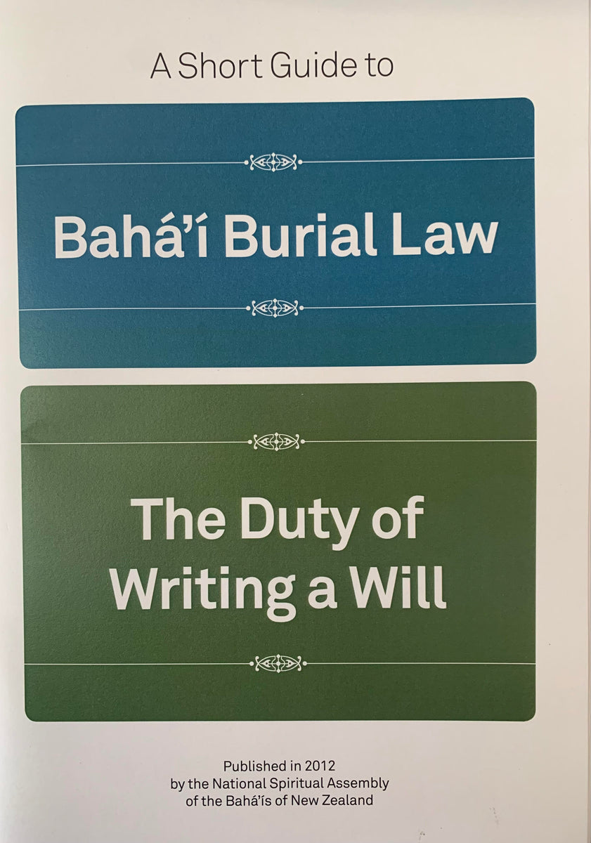 A Short Guide To Baháʼí Burial Law Bahá í Bookshop New Zealand A Short Guide To Baháʼí Burial Law Bahá í Bookshop New Zealand